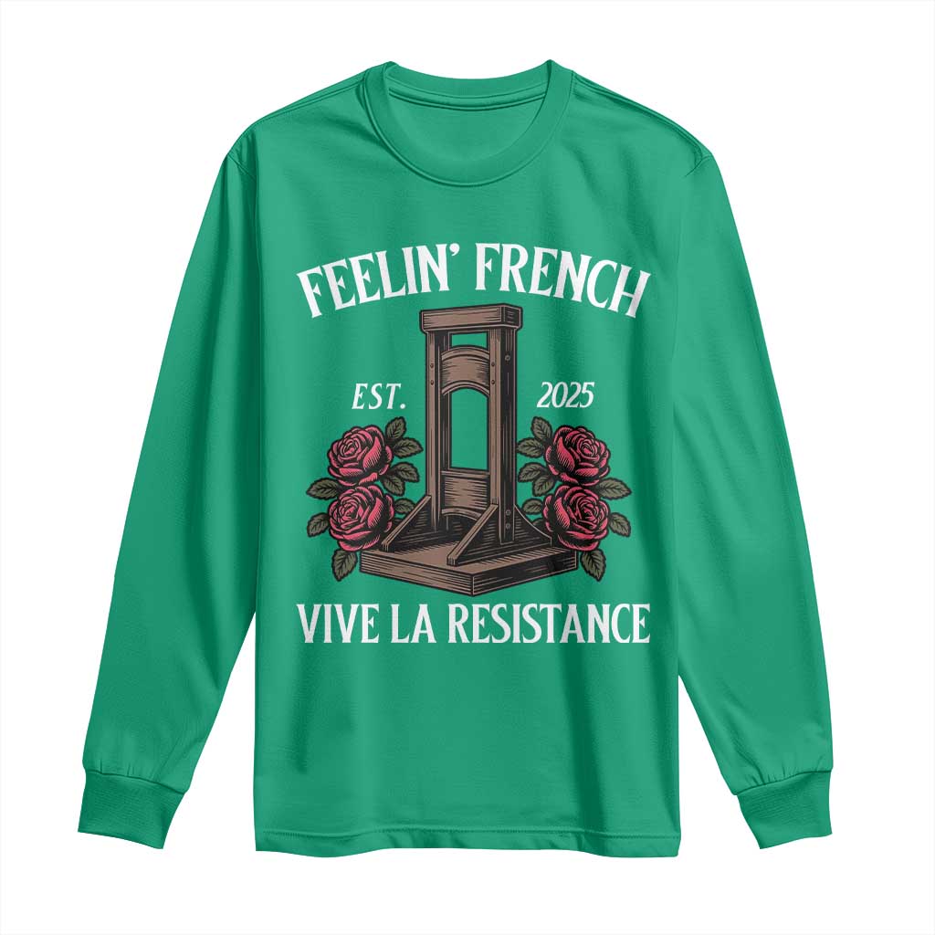 Funny Feelin French Vive La Resistance 2025 Long Sleeve Shirt Vintage Rose Guillotine - Wonder Print Shop