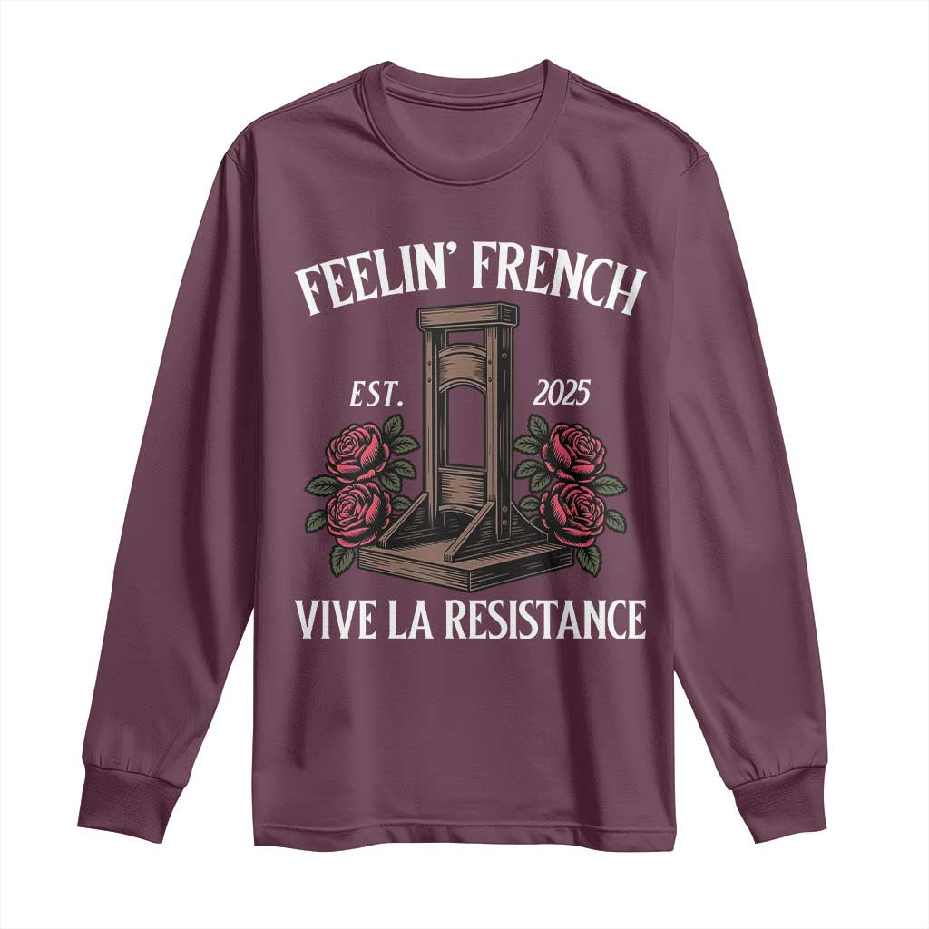 Funny Feelin French Vive La Resistance 2025 Long Sleeve Shirt Vintage Rose Guillotine - Wonder Print Shop