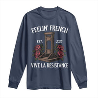 Funny Feelin French Vive La Resistance 2025 Long Sleeve Shirt Vintage Rose Guillotine - Wonder Print Shop