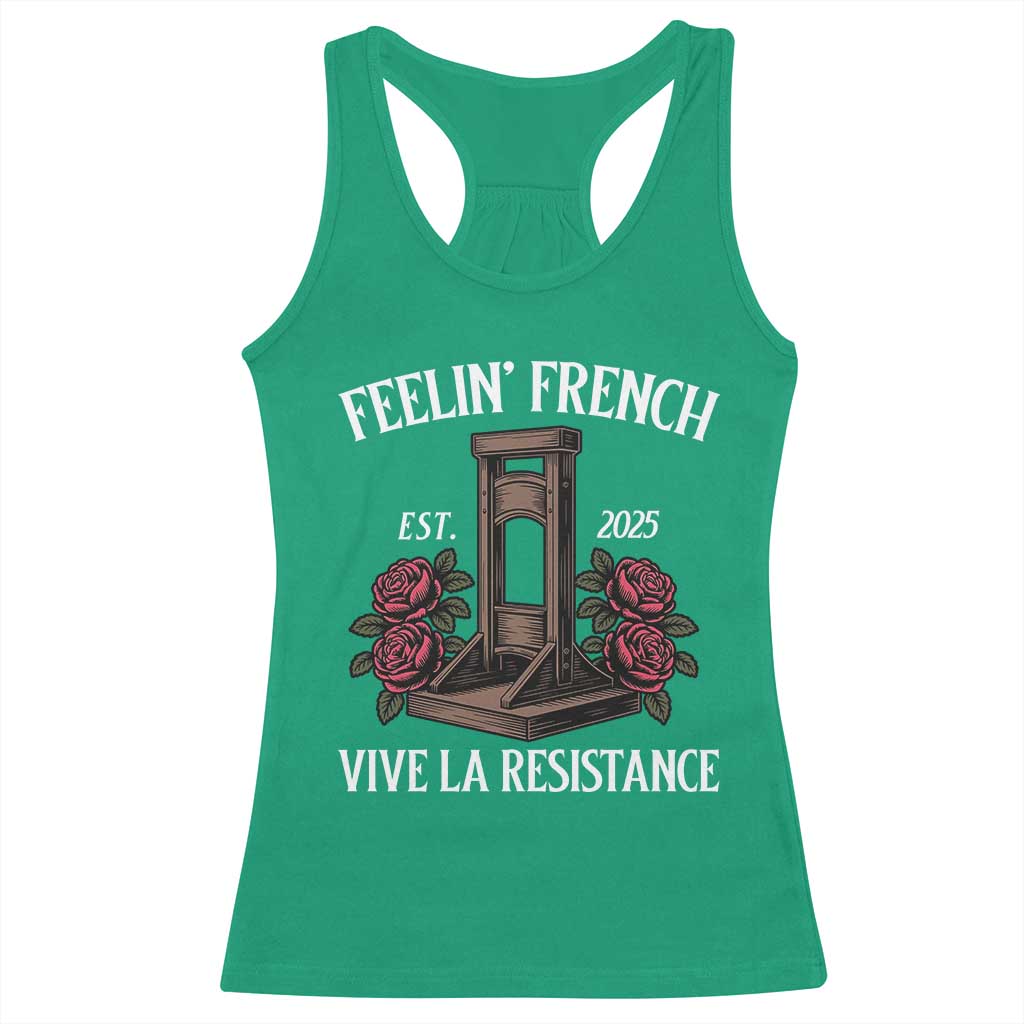 Funny Feelin French Vive La Resistance 2025 Racerback Tank Top Vintage Rose Guillotine - Wonder Print Shop