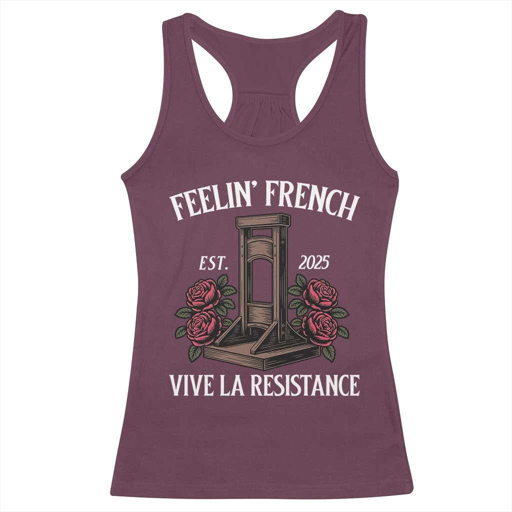 Funny Feelin French Vive La Resistance 2025 Racerback Tank Top Vintage Rose Guillotine - Wonder Print Shop