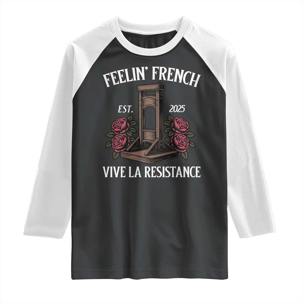 Funny Feelin French Vive La Resistance 2025 Raglan Shirt Vintage Rose Guillotine - Wonder Print Shop