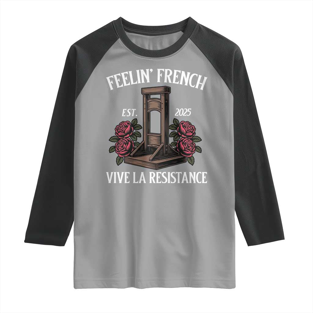 Funny Feelin French Vive La Resistance 2025 Raglan Shirt Vintage Rose Guillotine - Wonder Print Shop