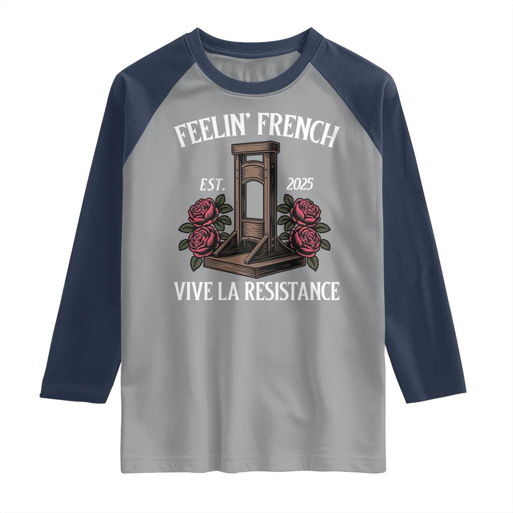 Funny Feelin French Vive La Resistance 2025 Raglan Shirt Vintage Rose Guillotine - Wonder Print Shop