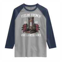 Funny Feelin French Vive La Resistance 2025 Raglan Shirt Vintage Rose Guillotine - Wonder Print Shop