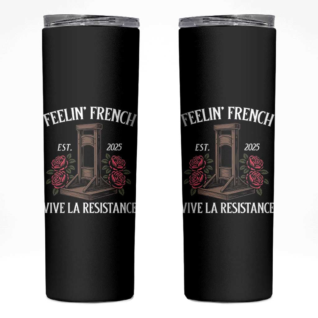Funny Feelin French Vive La Resistance 2025 Skinny Tumbler Vintage Rose Guillotine - Wonder Print Shop