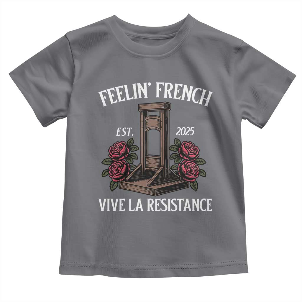 Funny Feelin French Vive La Resistance 2025 Toddler T Shirt Vintage Rose Guillotine - Wonder Print Shop