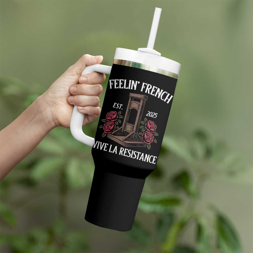 Funny Feelin French Vive La Resistance 2025 Tumbler With Handle Vintage Rose Guillotine - Wonder Print Shop
