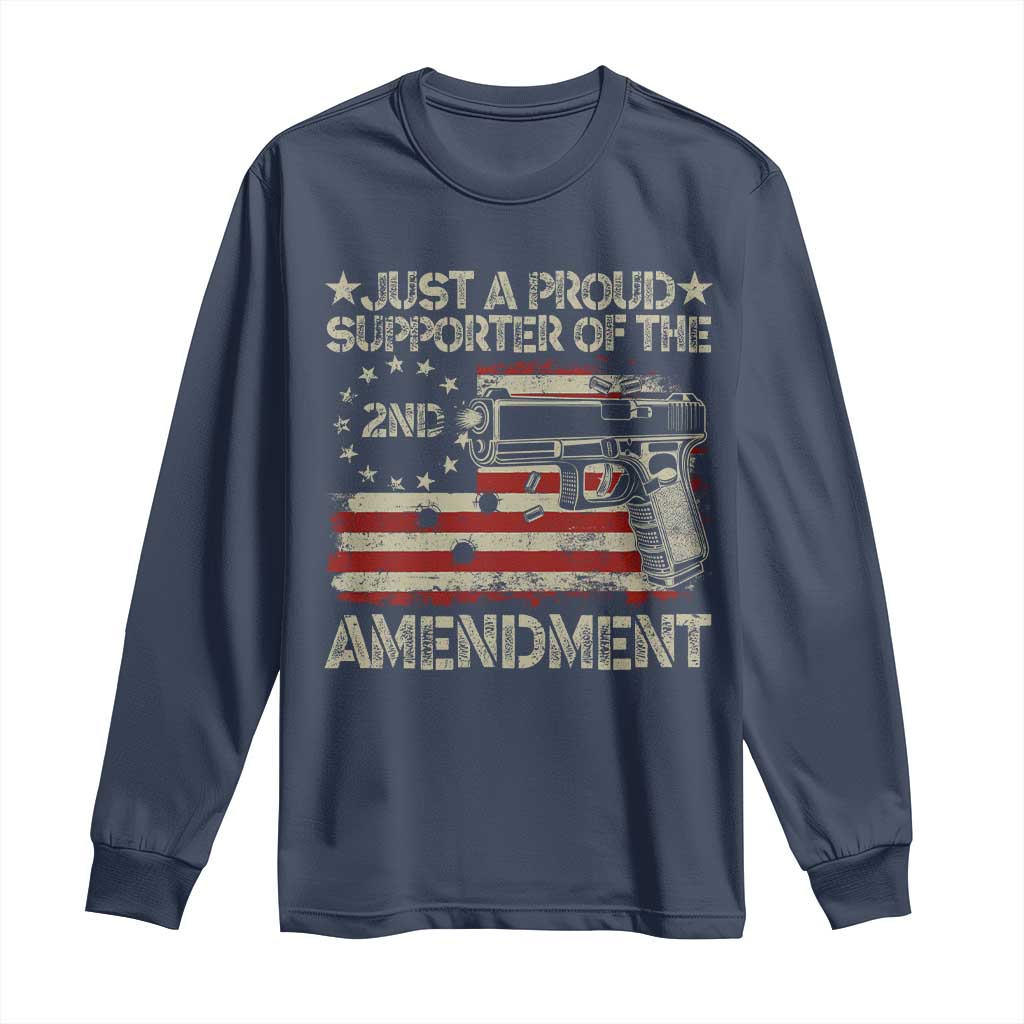 Just A Proud Supporter Of The 2nd Amendment Long Sleeve Shirt Gun Owner American Flag - Wonder Print Shop