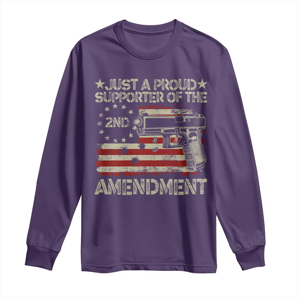 Just A Proud Supporter Of The 2nd Amendment Long Sleeve Shirt Gun Owner American Flag - Wonder Print Shop