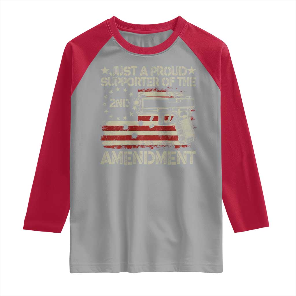Just A Proud Supporter Of The 2nd Amendment Raglan Shirt Gun Owner American Flag - Wonder Print Shop