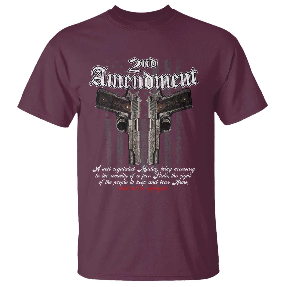 2nd Amendment Pro Gun T Shirt Gun Rights Shall Not Be Infringed Patriotic American Flag - Wonder Print Shop