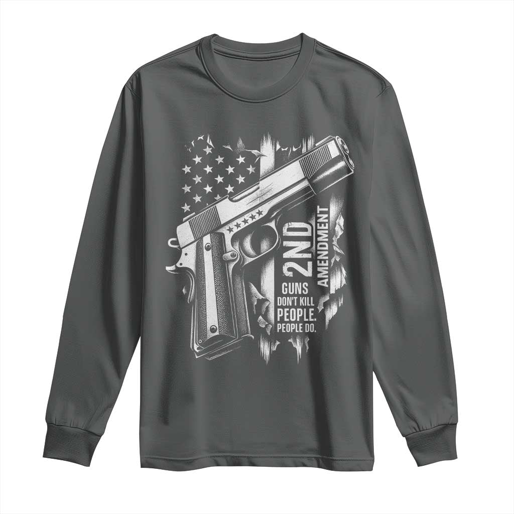 Guns Dont Kill People Do Long Sleeve Shirt 2nd Amendment American Flag - Wonder Print Shop