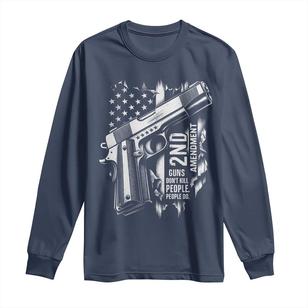 Guns Dont Kill People Do Long Sleeve Shirt 2nd Amendment American Flag - Wonder Print Shop