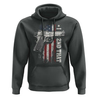 I 2nd That Second Amendment Hoodie Pro Gun American Flag Patriotic - Wonder Print Shop