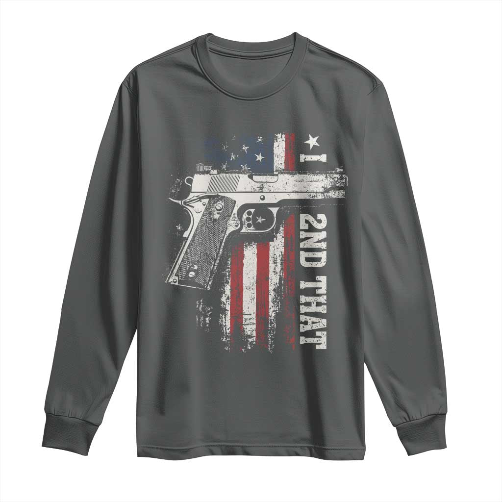 I 2nd That Second Amendment Long Sleeve Shirt Pro Gun American Flag Patriotic - Wonder Print Shop