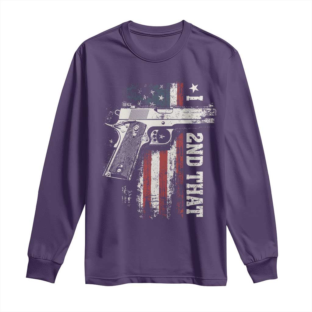 I 2nd That Second Amendment Long Sleeve Shirt Pro Gun American Flag Patriotic - Wonder Print Shop