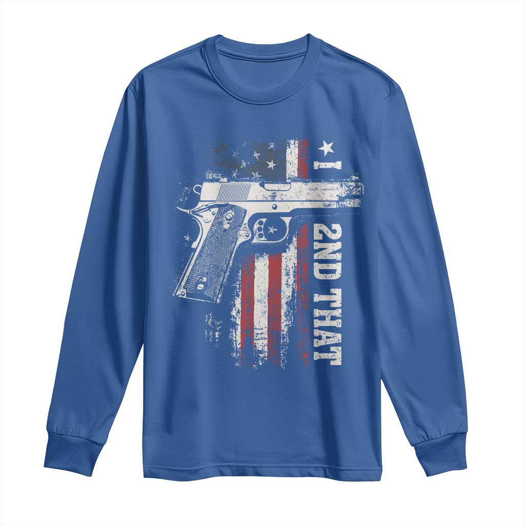 I 2nd That Second Amendment Long Sleeve Shirt Pro Gun American Flag Patriotic - Wonder Print Shop