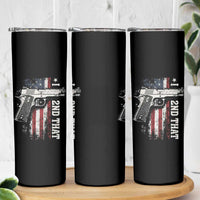 I 2nd That Second Amendment Skinny Tumbler Pro Gun American Flag Patriotic - Wonder Print Shop