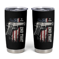 I 2nd That Second Amendment Tumbler Cup Pro Gun American Flag Patriotic - Wonder Print Shop