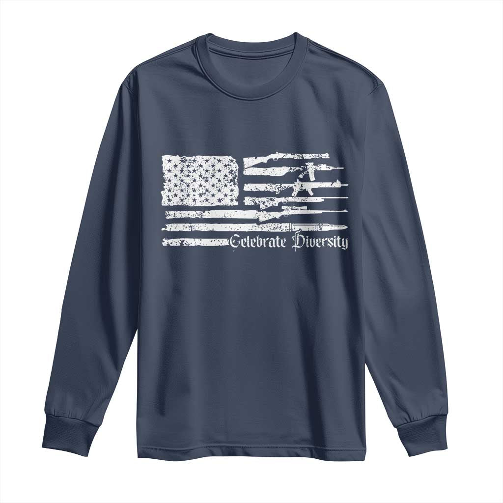 Funny Pro Gun Celebrate Diversity Long Sleeve Shirt 2nd Amendment Vintage American Flag - Wonder Print Shop