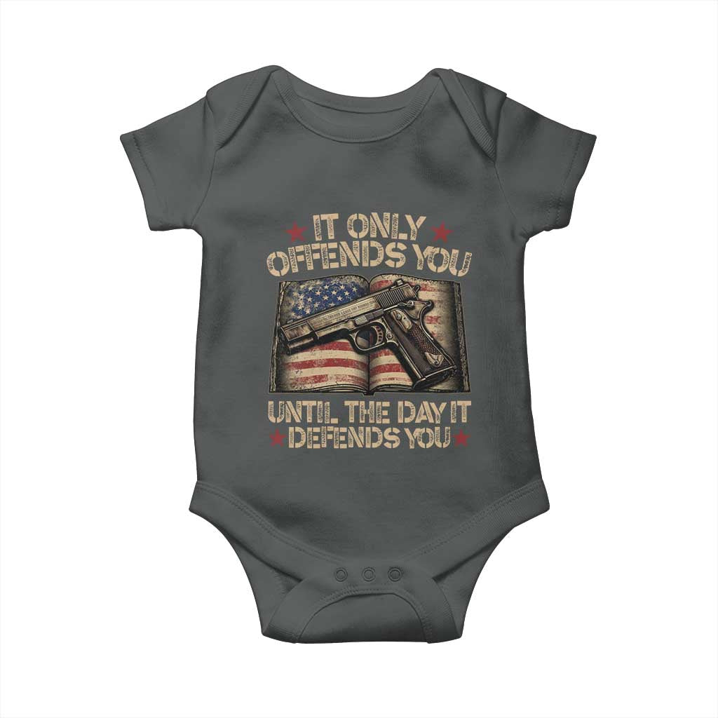 It Only Offends You Until The Day It Defends You Baby Onesie Pro Gun American Flag - Wonder Print Shop