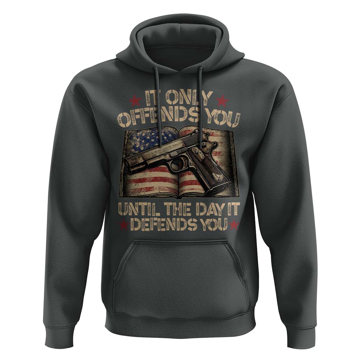 It Only Offends You Until The Day It Defends You Hoodie Pro Gun American Flag - Wonder Print Shop