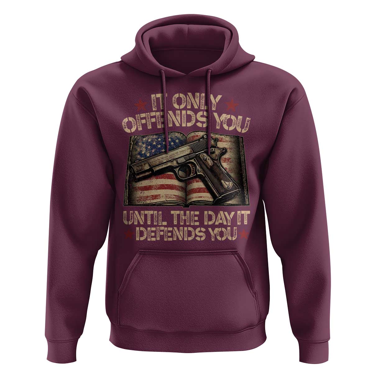 It Only Offends You Until The Day It Defends You Hoodie Pro Gun American Flag - Wonder Print Shop