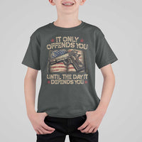 It Only Offends You Until The Day It Defends You T Shirt For Kid Pro Gun American Flag - Wonder Print Shop