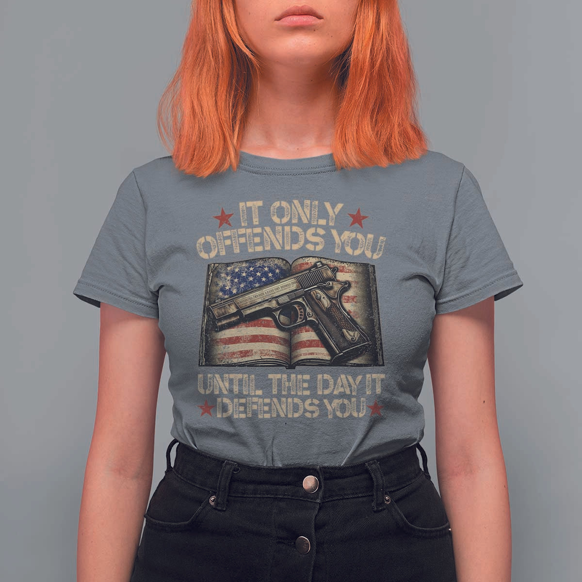 It Only Offends You Until The Day It Defends You T Shirt For Women Pro Gun American Flag - Wonder Print Shop