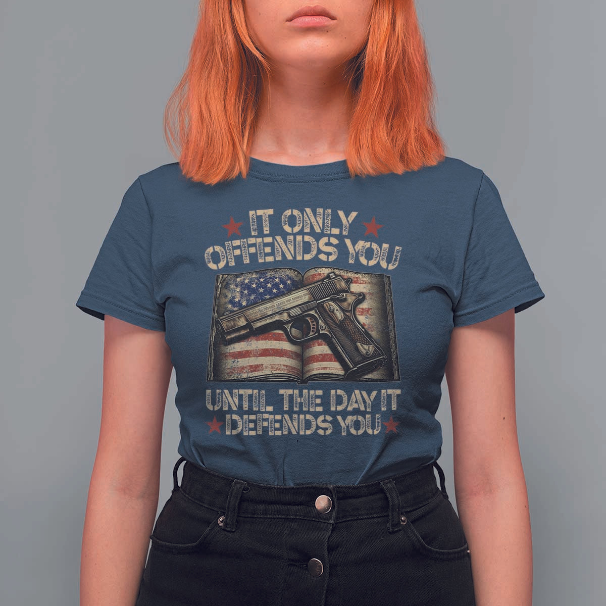 It Only Offends You Until The Day It Defends You T Shirt For Women Pro Gun American Flag - Wonder Print Shop