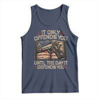 It Only Offends You Until The Day It Defends You Tank Top Pro Gun American Flag - Wonder Print Shop
