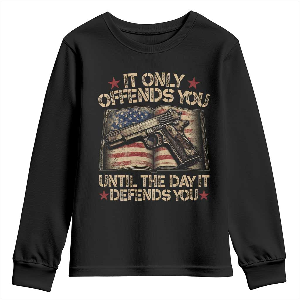 It Only Offends You Until The Day It Defends You Youth Sweatshirt Pro Gun American Flag - Wonder Print Shop