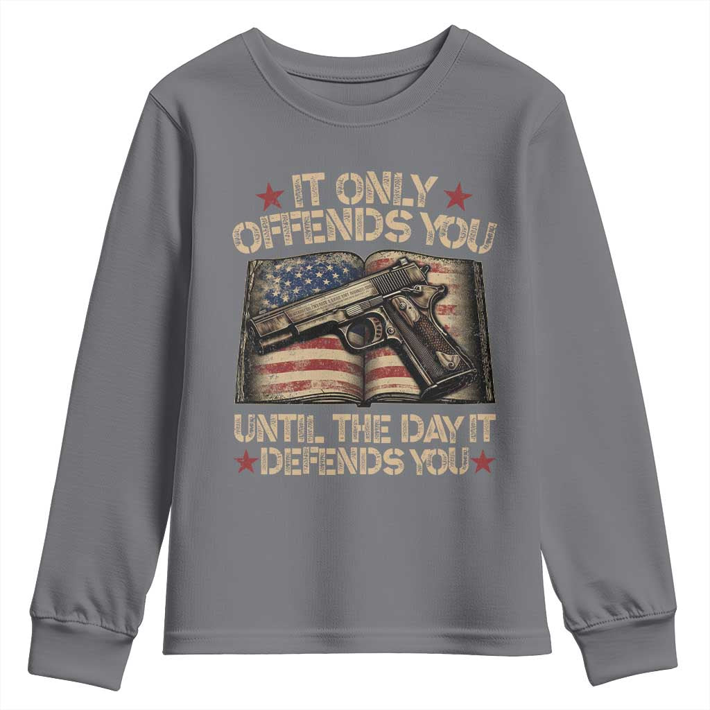 It Only Offends You Until The Day It Defends You Youth Sweatshirt Pro Gun American Flag - Wonder Print Shop