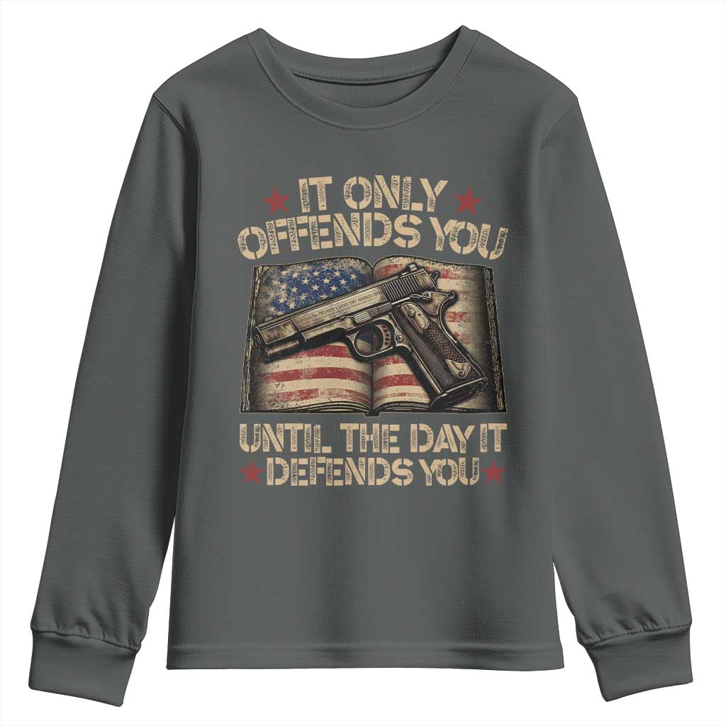 It Only Offends You Until The Day It Defends You Youth Sweatshirt Pro Gun American Flag - Wonder Print Shop