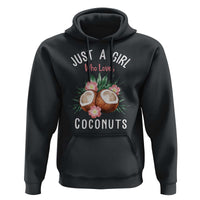 Funny Coconut Hoodie Just A Girl Who Loves Coconuts Harris 2024 - Wonder Print Shop