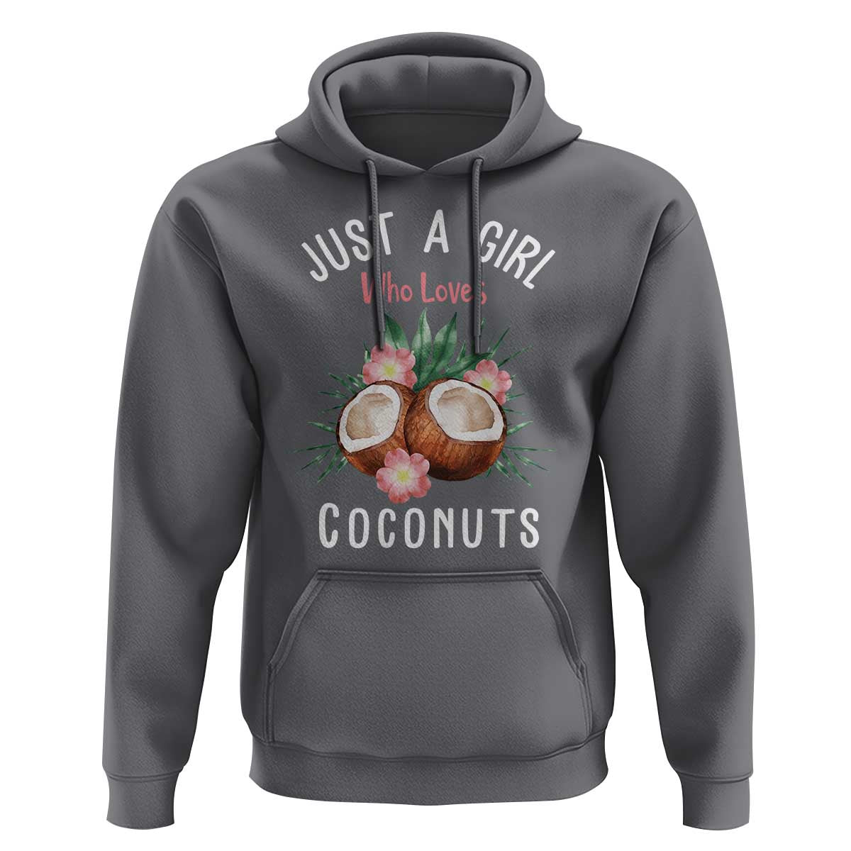 Funny Coconut Hoodie Just A Girl Who Loves Coconuts Harris 2024 - Wonder Print Shop