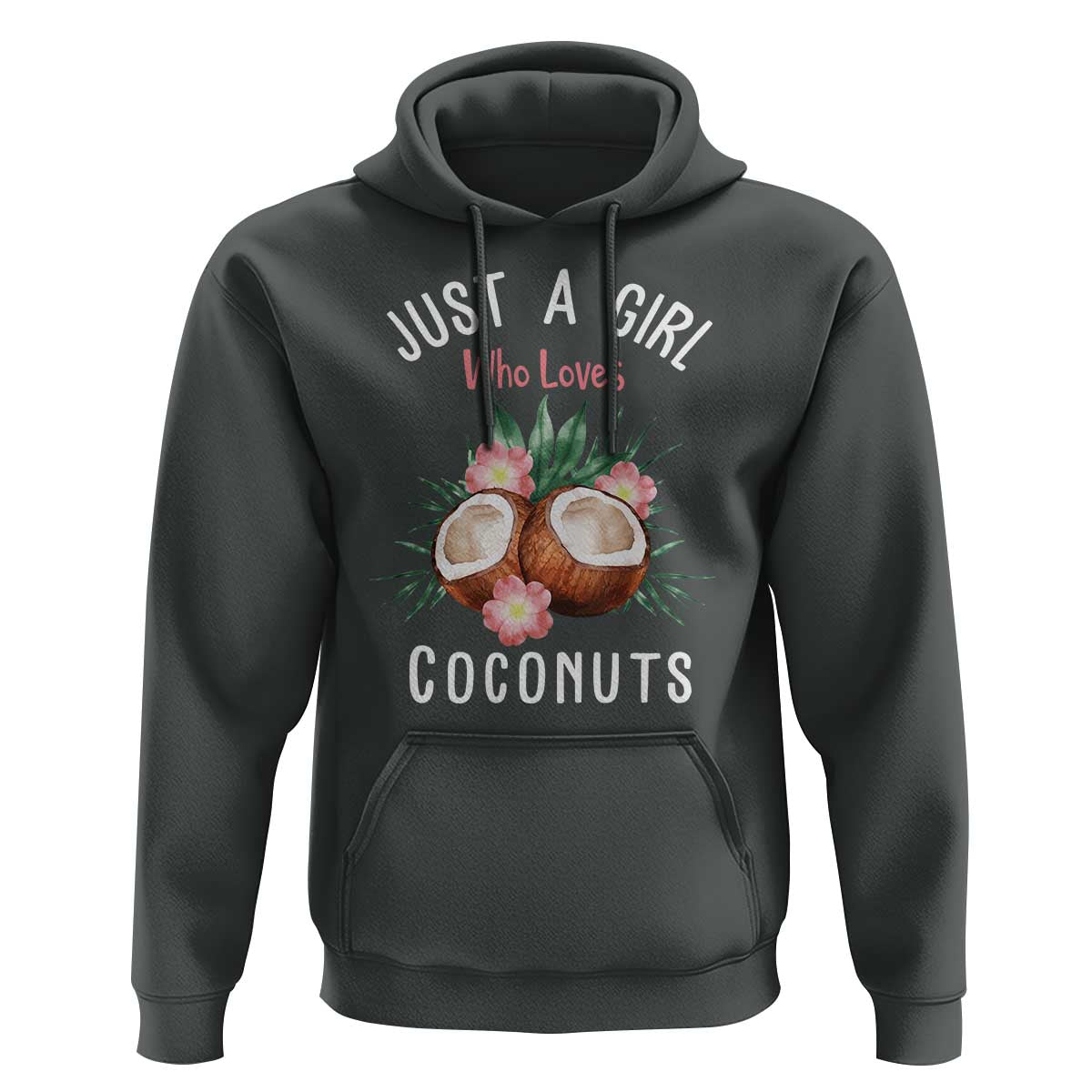 Funny Coconut Hoodie Just A Girl Who Loves Coconuts Harris 2024 - Wonder Print Shop