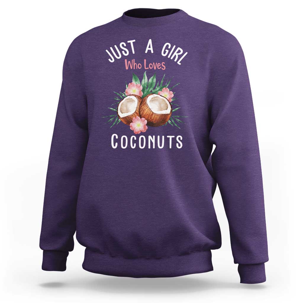 Funny Coconut Sweatshirt Just A Girl Who Loves Coconuts Harris 2024 - Wonder Print Shop
