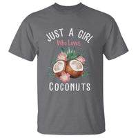 Funny Coconut T Shirt Just A Girl Who Loves Coconuts Harris 2024 - Wonder Print Shop