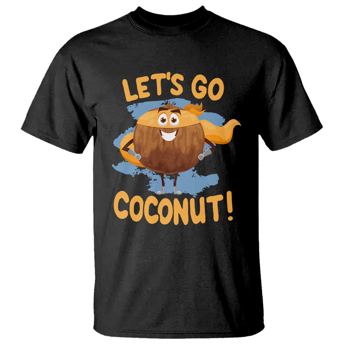 Funny Super Sommer Coconuts T Shirt Let's Go Coconut Hero - Wonder Print Shop