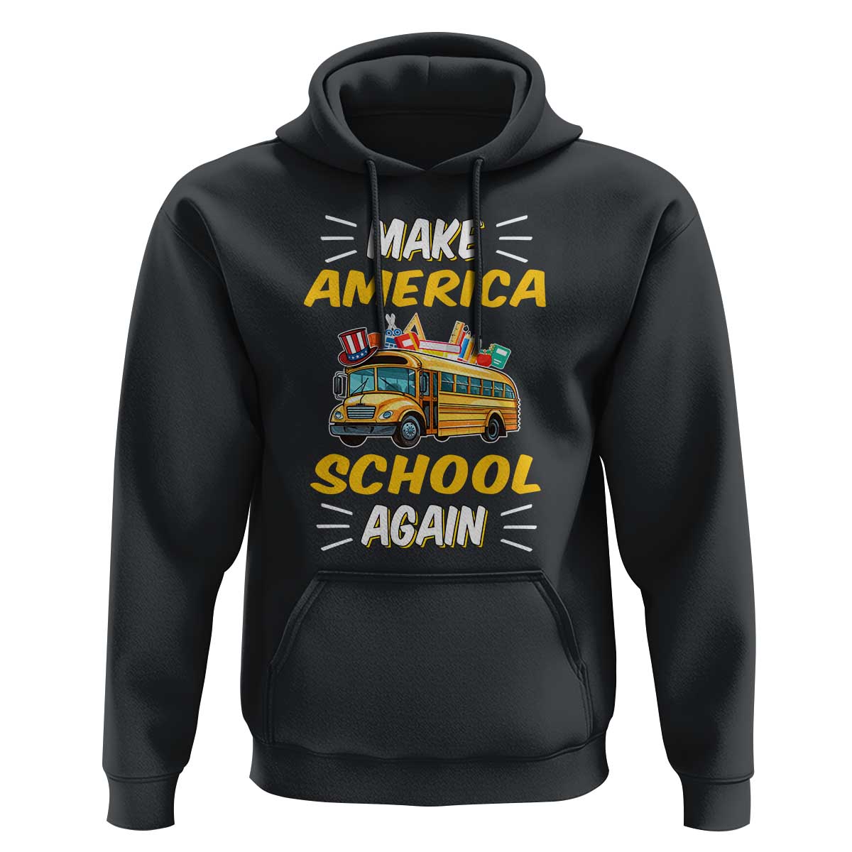 Funny Back To School Hoodie Make America School Again USA Top Hat Yellow Bus - Wonder Print Shop