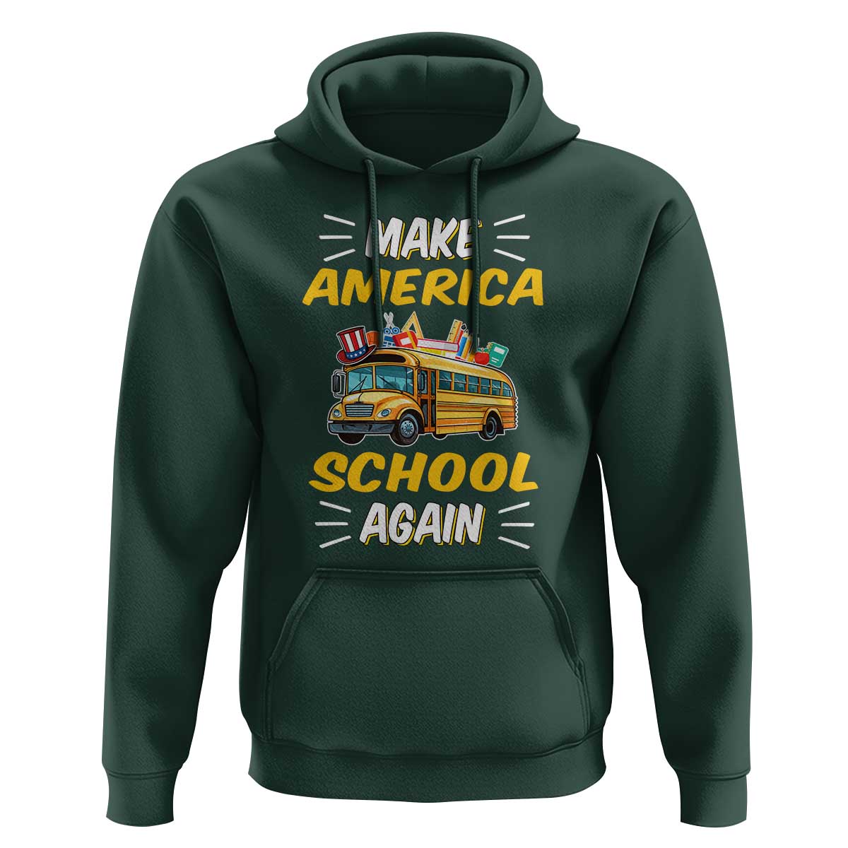 Funny Back To School Hoodie Make America School Again USA Top Hat Yellow Bus - Wonder Print Shop