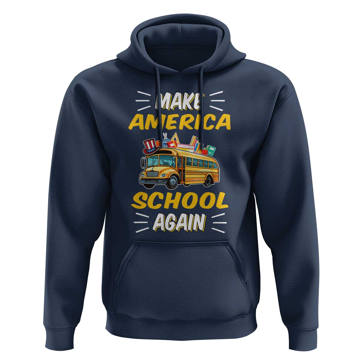 Funny Back To School Hoodie Make America School Again USA Top Hat Yellow Bus - Wonder Print Shop