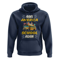 Funny Back To School Hoodie Make America School Again USA Top Hat Yellow Bus - Wonder Print Shop