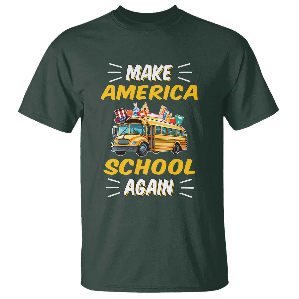 Funny Back To School T Shirt Make America School Again USA Top Hat Yellow Bus - Wonder Print Shop