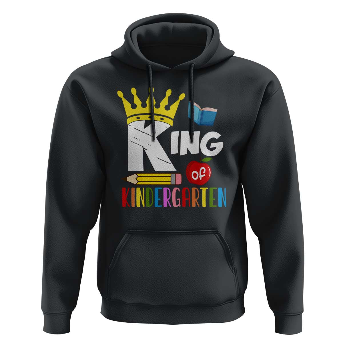 King Of Kindergarten Hoodie Back To School Crown Apple Pen Book - Wonder Print Shop