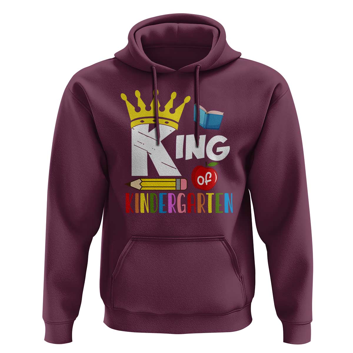 King Of Kindergarten Hoodie Back To School Crown Apple Pen Book - Wonder Print Shop