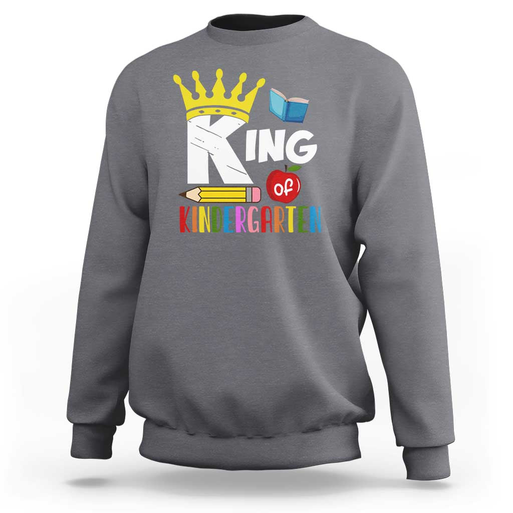 King Of Kindergarten Sweatshirt Back To School Crown Apple Pen Book - Wonder Print Shop
