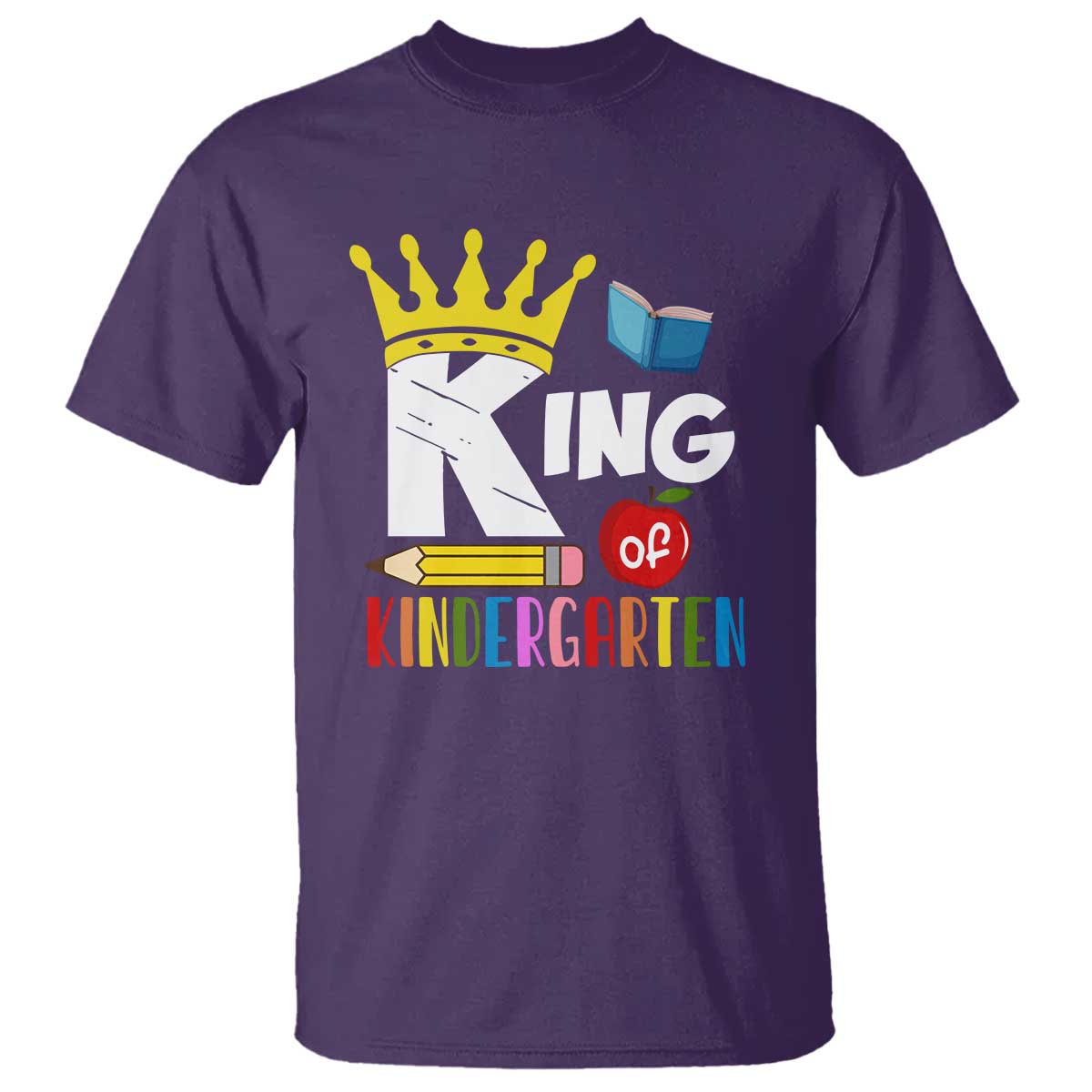 King Of Kindergarten T Shirt Back To School Crown Apple Pen Book - Wonder Print Shop